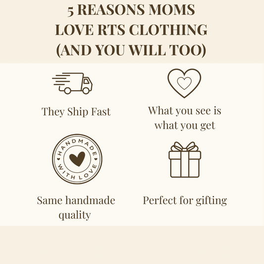 Infographic showing five reasons moms love RTS handmade clothing from The Lynz Co., including fast shipping, accurate listings, exclusive styles, handmade quality, and gift-ready options on a warm beige background.