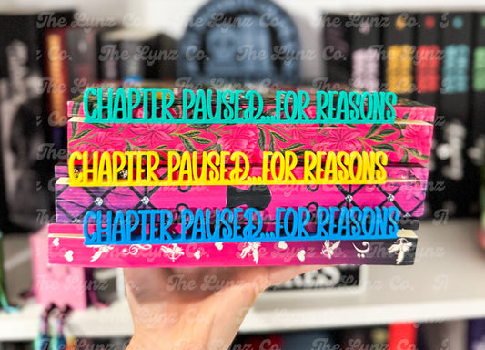 RTS “Chapter Paused…For Reasons” Side Bookmark | Multiple Colors